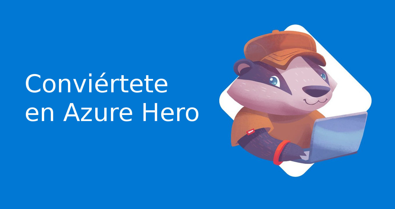 Imagen de un Azure Hero con el texto "Conviértete en Azure Hero"